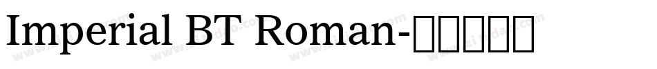 Imperial BT Roman字体转换